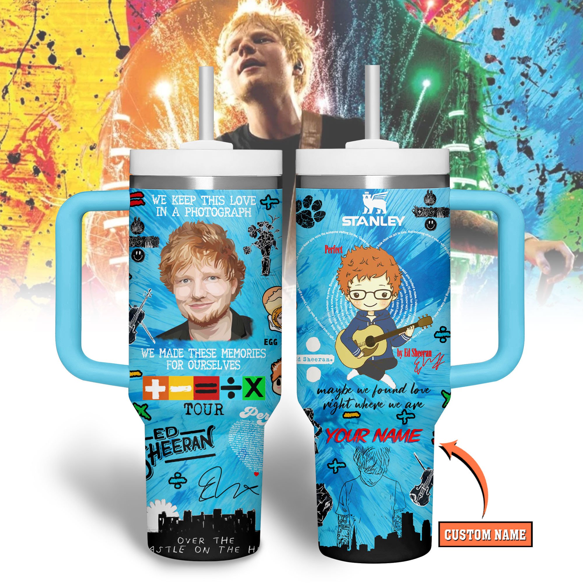 Ed Sheeran Music Custom Stanley Cup 40 oz 30 oz Tumbler With Handle
