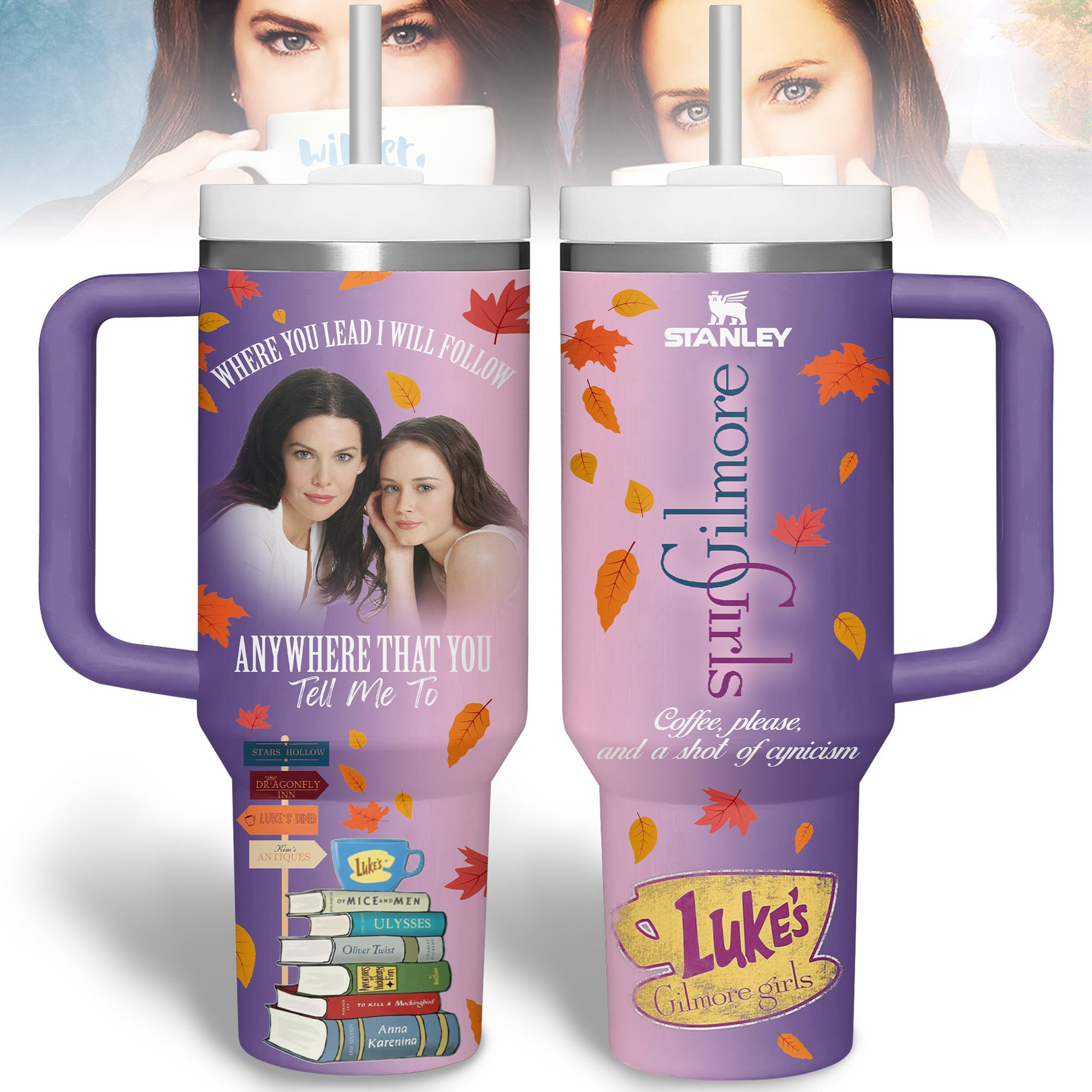 Gilmore Girls TV Series Custom Stanley Cup 40 oz 30 oz Tumbler With Handle