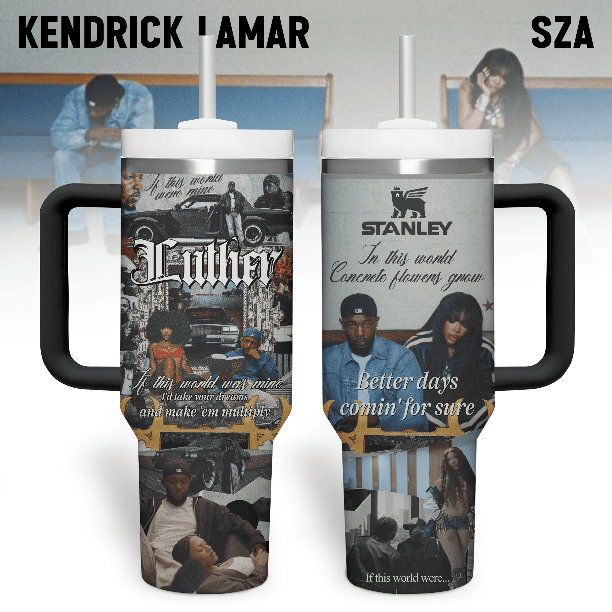 Kendrick Lamar Music Custom Stanley Cup 40 oz 30 oz Tumbler With Handle