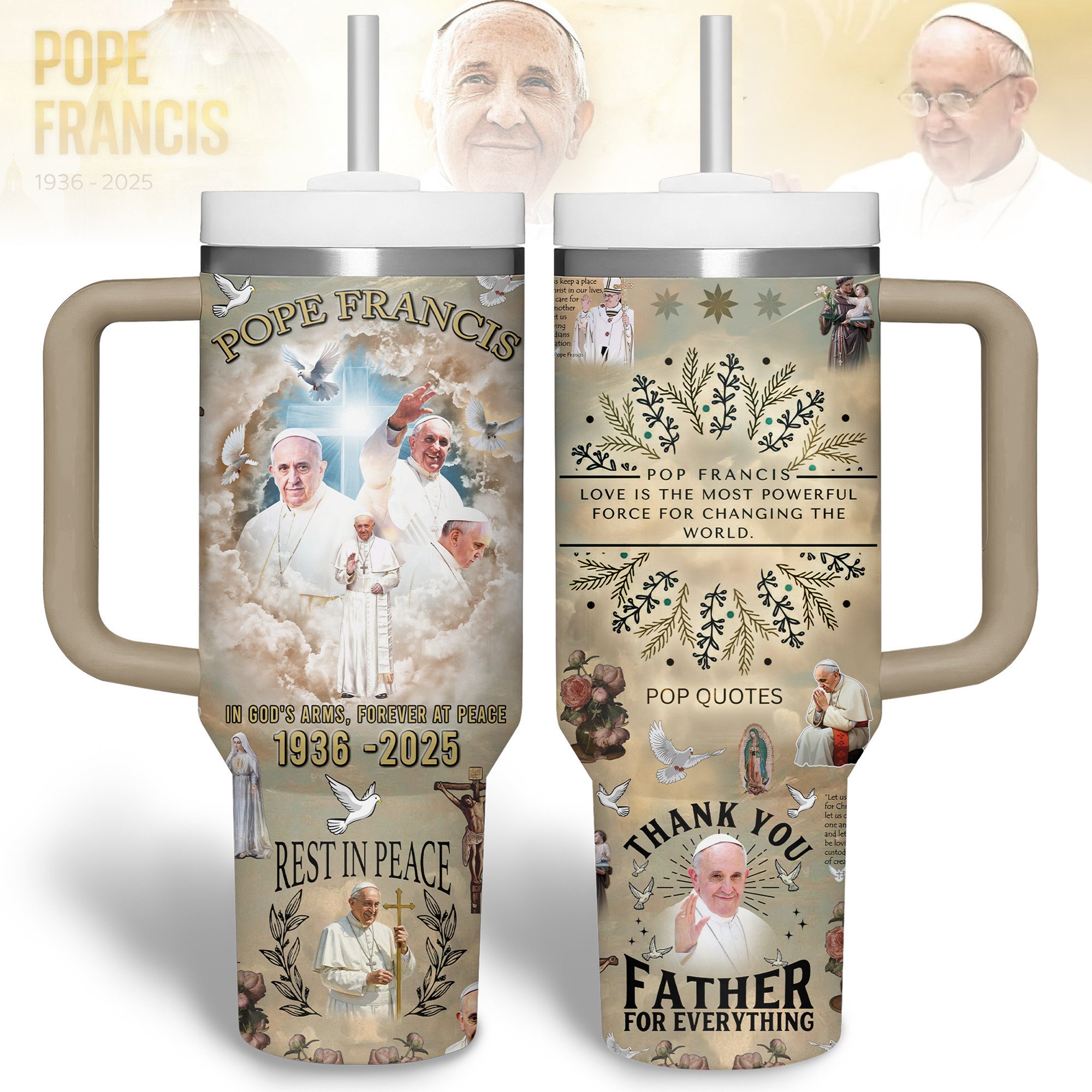 Pope Francis Custom Stanley Cup 40 oz 30 oz Tumbler With Handle