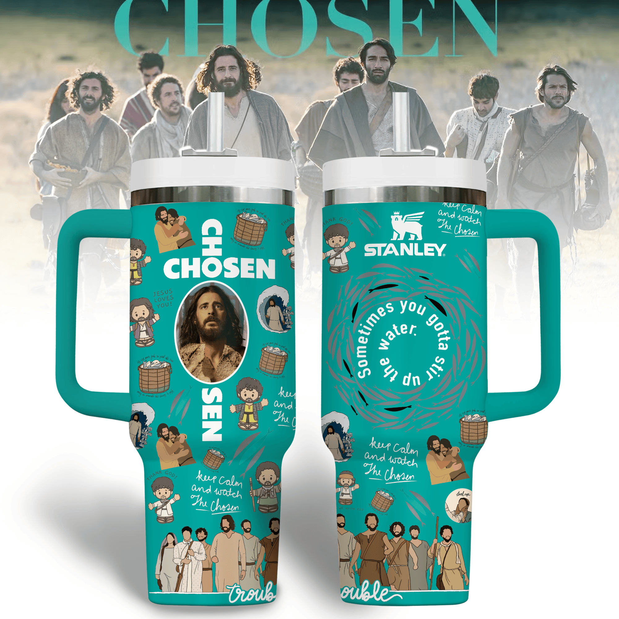 The Chosen TV Series Custom Stanley Cup 40 oz 30 oz Tumbler With Handle