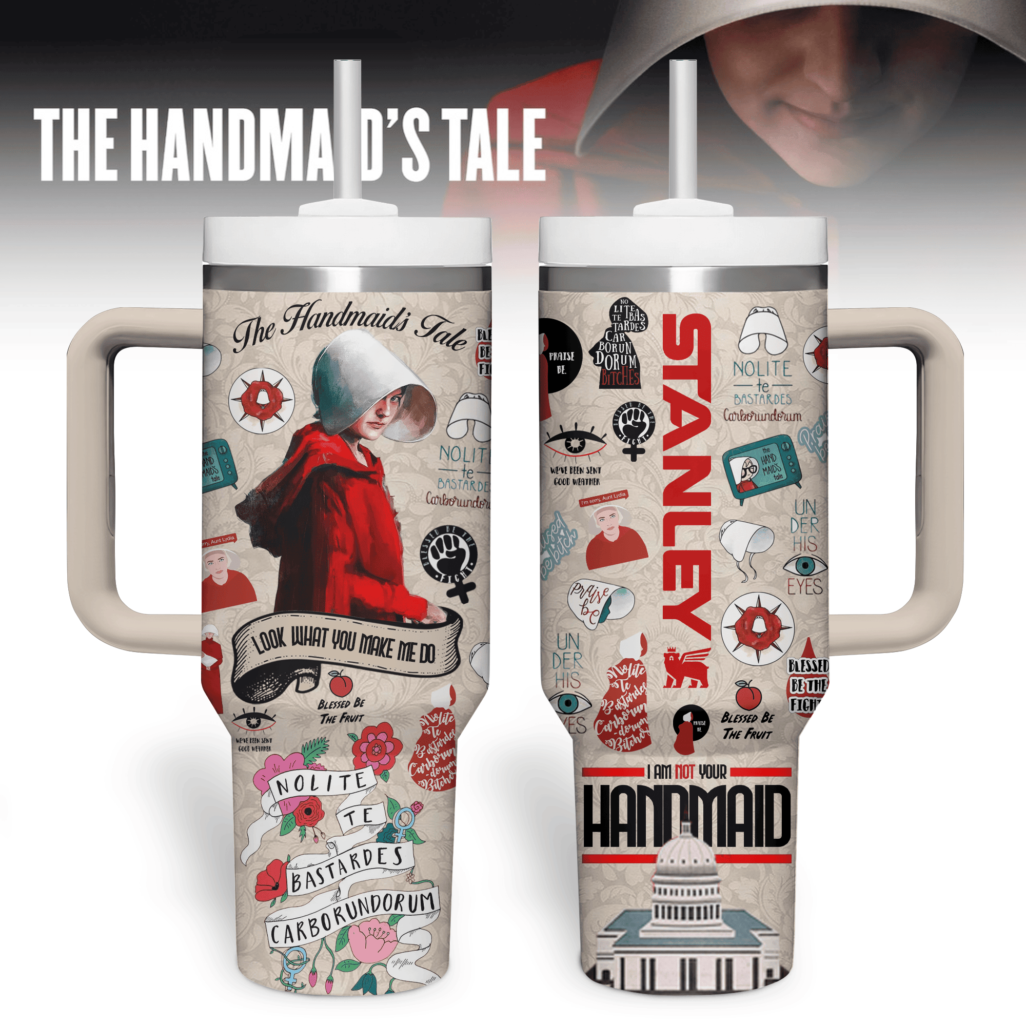The Handmaid's Tale TV Series Custom Stanley Quencher 40oz Stainless Steel Tumbler With Handle